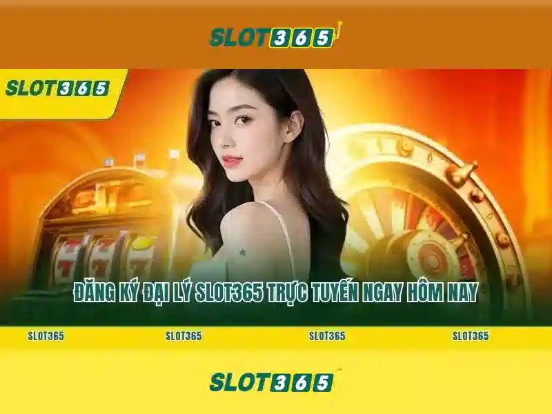 SLOT365 – Trải Nghiệm Slot365 Alternatif Độc Quyền