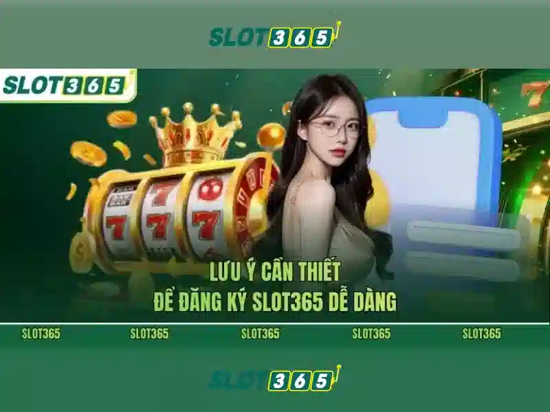 Trải Nghiệm Slot365