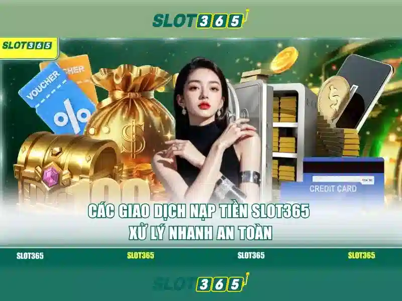 sảnh chơi Slot365