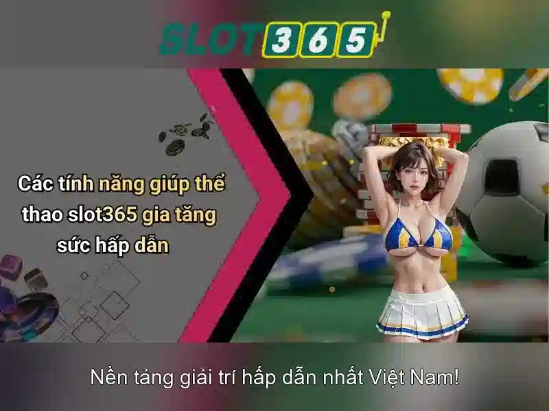Slot365 an toàn không bị chặn 2026