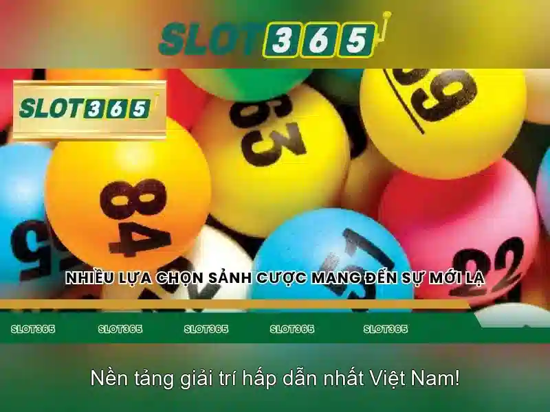 Trải nghiệm Slot365