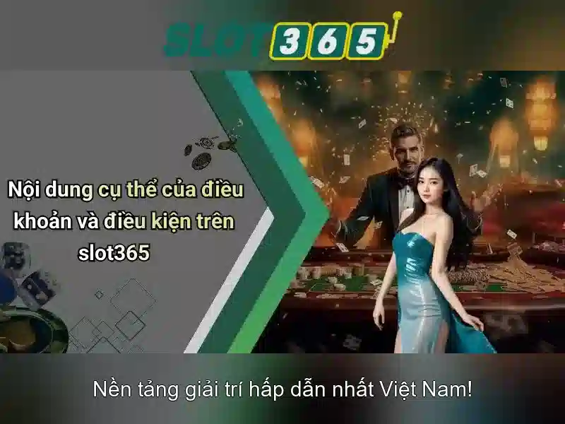 Ưu Đãi Đặc Biệt Cho Thành Viên Slot365